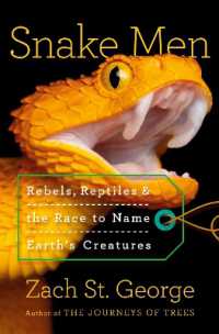 Snake Men : Rebels, Reptiles, and the Race to Name the Creatures of Earth