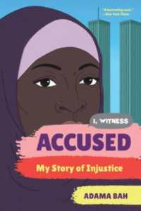 Accused : My Story of Injustice (I, Witness)
