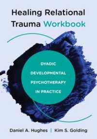 Healing Relational Trauma Workbook : Dyadic Developmental Psychotherapy in Practice
