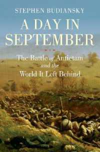 A Day in September : The Battle of Antietam and the World It Left Behind