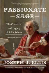 Passionate Sage : The Character and Legacy of John Adams