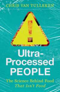 Ultra-Processed People : The Science Behind Food That Isn't Food