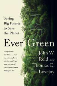 Ever Green : Saving Big Forests to Save the Planet