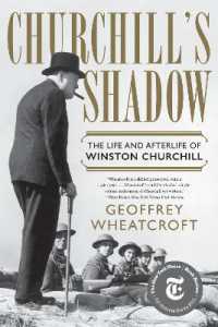 Churchill's Shadow : The Life and Afterlife of Winston Churchill