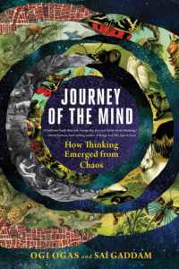 Journey of the Mind : How Thinking Emerged from Chaos