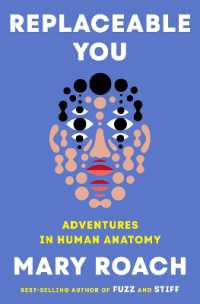 Replaceable You : Adventures in Human Anatomy