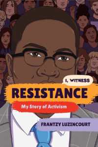 Resistance : My Story of Activism (I, Witness)