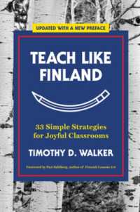 Teach Like Finland : 33 Simple Strategies for Joyful Classrooms