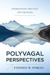 Polyvagal Perspectives : Interventions, Practices, and Strategies (Norton Series on Interpersonal Neurobiology)
