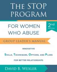 The STOP Program for Women Who Abuse : Group Leader's Manual （2ND）