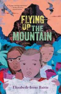 Flying Up the Mountain : A Novel