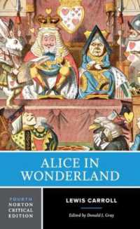 Alice in Wonderland : A Norton Critical Edition (Norton Critical Editions) （4TH）