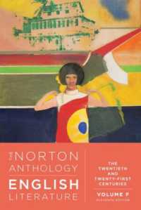 The Norton Anthology of English Literature : The Twentieth and Twenty-First Centuries （11TH）