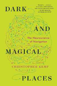 Dark and Magical Places : The Neuroscience of Navigation