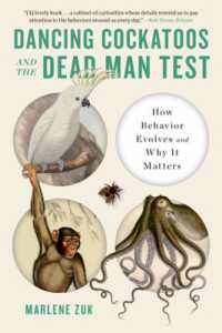 Dancing Cockatoos and the Dead Man Test : How Behavior Evolves and Why It Matters