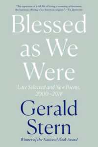 Blessed as We Were : Late Selected and New Poems, 2000-2018