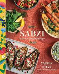 Sabzi : Vibrant Vegetarian Recipes