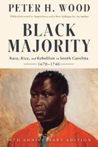 Black Majority : Race, Rice, and Rebellion in South Carolina, 1670-1740 （50th Anniversary）