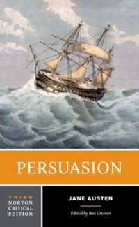 Persuasion : A Norton Critical Edition (Norton Critical Editions) （3RD）