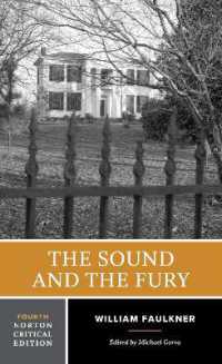 The Sound and the Fury : Fourth Norton Critical Edition (Norton Critical Editions) （4TH）