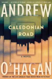 Caledonian Road : A Novel