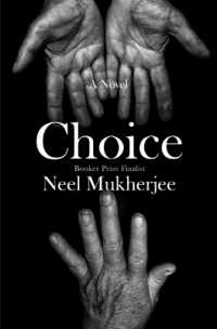 Choice : A Novel