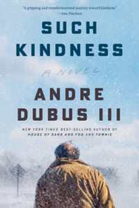 Such Kindness : A Novel