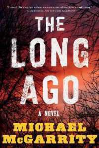 The Long Ago : A Novel