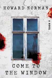 Come to the Window : A Novel