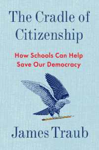 The Cradle of Citizenship : How Schools Can Help Save Our Democracy