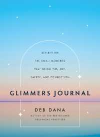 Glimmers Journal : Reflect on the Small Moments That Bring You Joy, Safety, and Connection