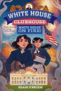White House on Fire! (White House Clubhouse #2) (White House Clubhouse)