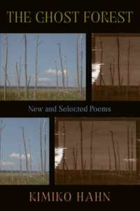 The Ghost Forest : New and Selected Poems