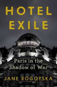 Hotel Exile : Paris in the Shadow of War
