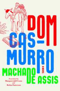 Dom Casmurro : A Novel