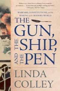 Ｌ．コリー著／銃・船・ペン：戦争と憲法の近現代世界史<br>The Gun, the Ship, and the Pen : Warfare, Constitutions, and the Making of the Modern World