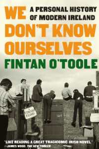 We Don't Know Ourselves : A Personal History of Modern Ireland