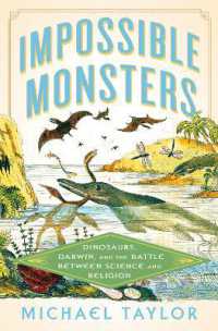 Impossible Monsters : Dinosaurs, Darwin, and the Battle between Science and Religion