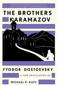 The Brothers Karamazov : A New Translation by Michael R. Katz