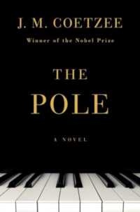 The Pole : A Novel