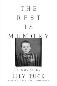 The Rest Is Memory : A Novel