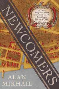 Newcomers : The Story of Anthony and Grietje and the Founding of New York
