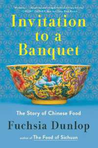 Invitation to a Banquet : A History of Chinese Food