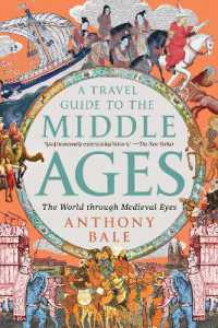 A Travel Guide to the Middle Ages : The World through Medieval Eyes