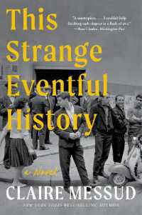 This Strange Eventful History : A Novel