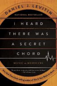 I Heard There Was a Secret Chord : Music as Medicine