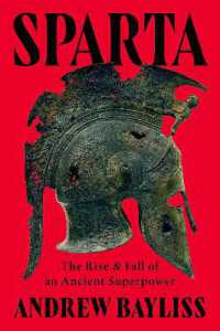 Sparta : The Rise and Fall of an Ancient Superpower