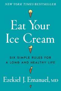 Eat Your Ice Cream : Six Simple Rules for a Long and Healthy Life