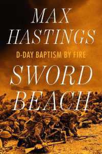 Sword Beach : D-Day Baptism by Fire