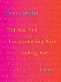 Did You Find Everything You Were Looking For? : Poems